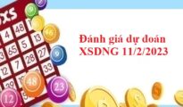 Đánh giá dự đoán XSDNG 11/2/2023