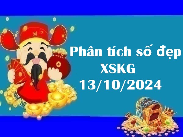 Phân tích số đẹp XSKG 13/10/2024