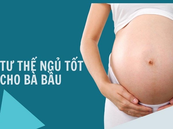 Tầm quan trọng của tư thế ngủ trong thai kỳ