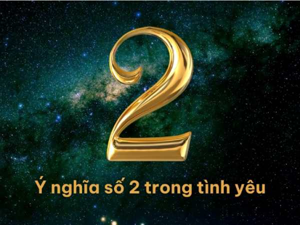Ý nghĩa số 2 trong tình yêu